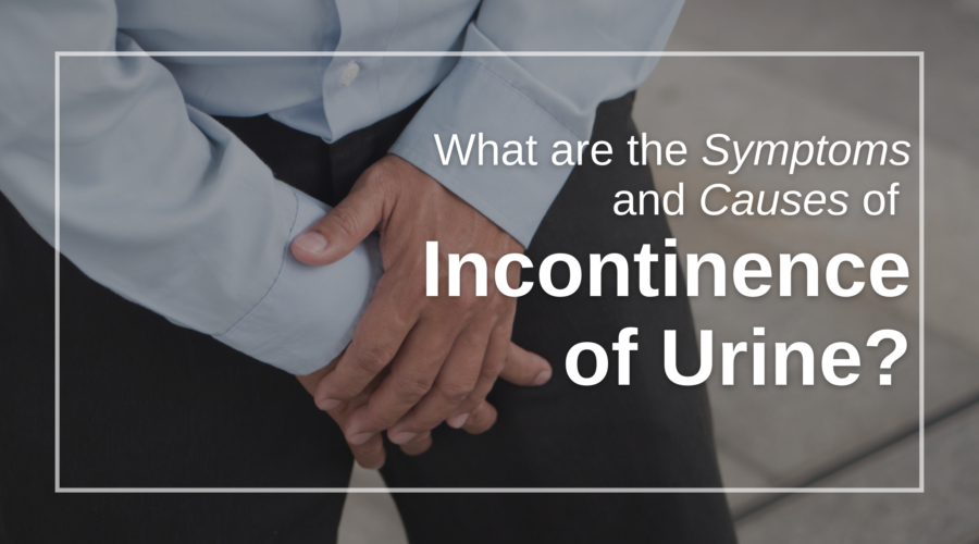 Incontinence of urine causes