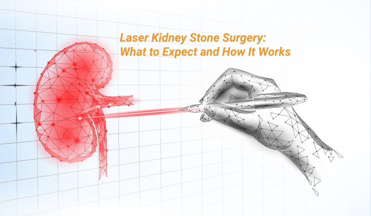 Laser Kidney Stone Surgery
