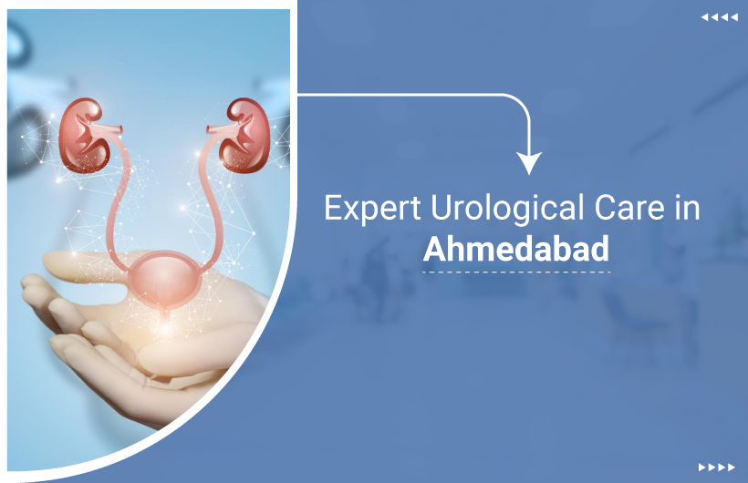 best urological in Ahmedabad