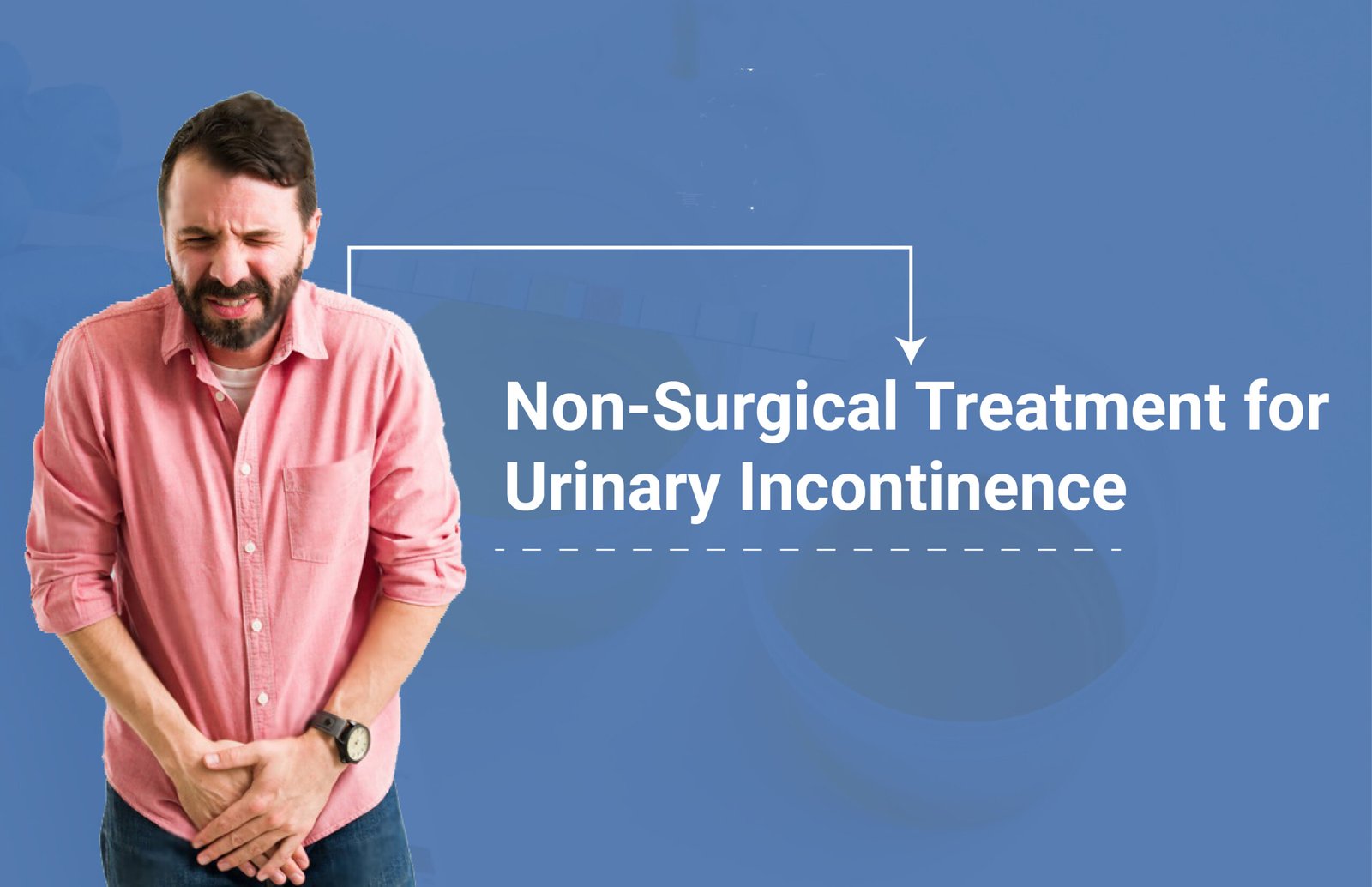 Non-Surgical Treatment for Urinary Incontinence