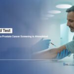 PSA Test for Prostate Cancer in Ahmedabad