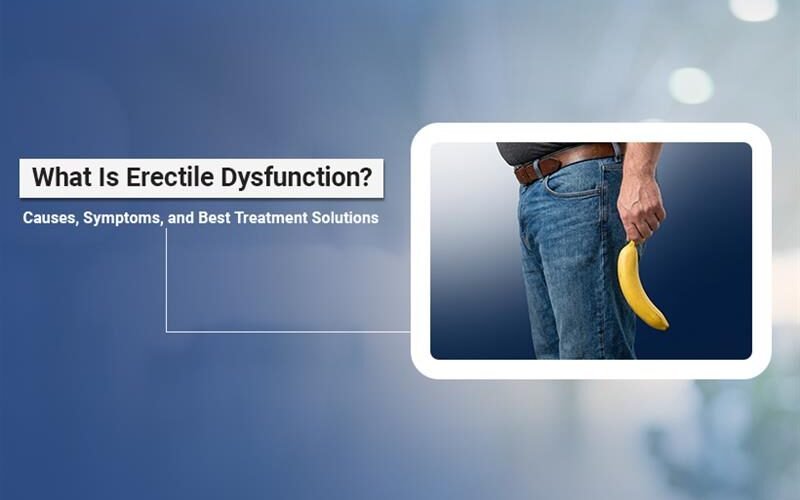 Erectile Dysfunction Causes and Erectile Symptoms
