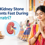 Can Kidney Stone Patients Fast During Navratri Can Kidney Stone Patients Fast During Navratri